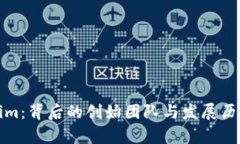 Tokenim：背后的创始团队与