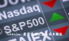 Tokenim: 最新官网信息与项