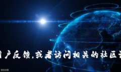 截至我知识的截止日期（2023年10月），Tokenim 是一