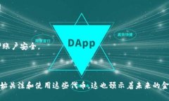 “tokenim导入钱包”是指将一种特定的加密资产或