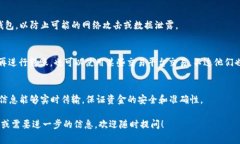 转账 TokenIM（通常称为 TokenIM 钱包）所需的网络功