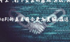   探索Tokenim与Heco的未来：去中心化金融的新机遇